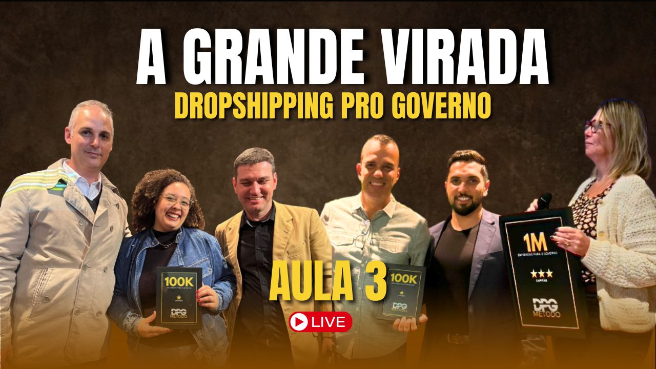 AULA 3 - R$100.000,00 EM 6 MESSES VENDENDO PARA O GOVERNO